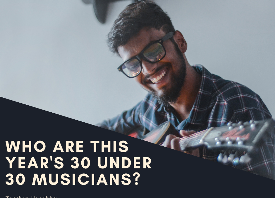 Who Are This Year’s 30 Under 30 Musicians?