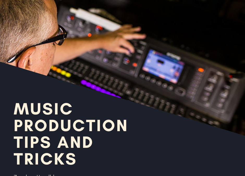 Zeeshan Hoodbhoy Music Production Tips And Tricks